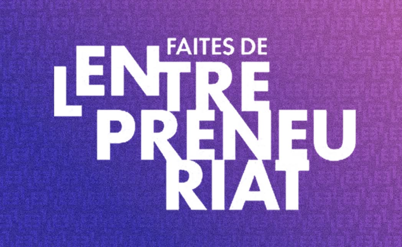 Faites de l'entrepreneuriat